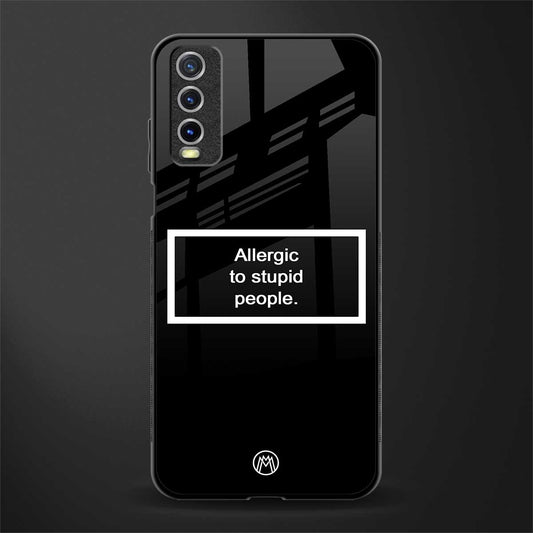 allergic to stupid people black glass case for vivo y20 image