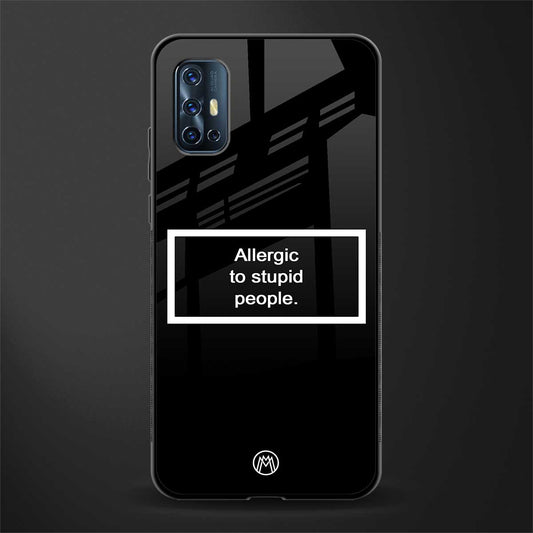 allergic to stupid people black glass case for vivo v17 image
