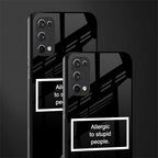 allergic to stupid people black glass case for realme x7 pro image-2