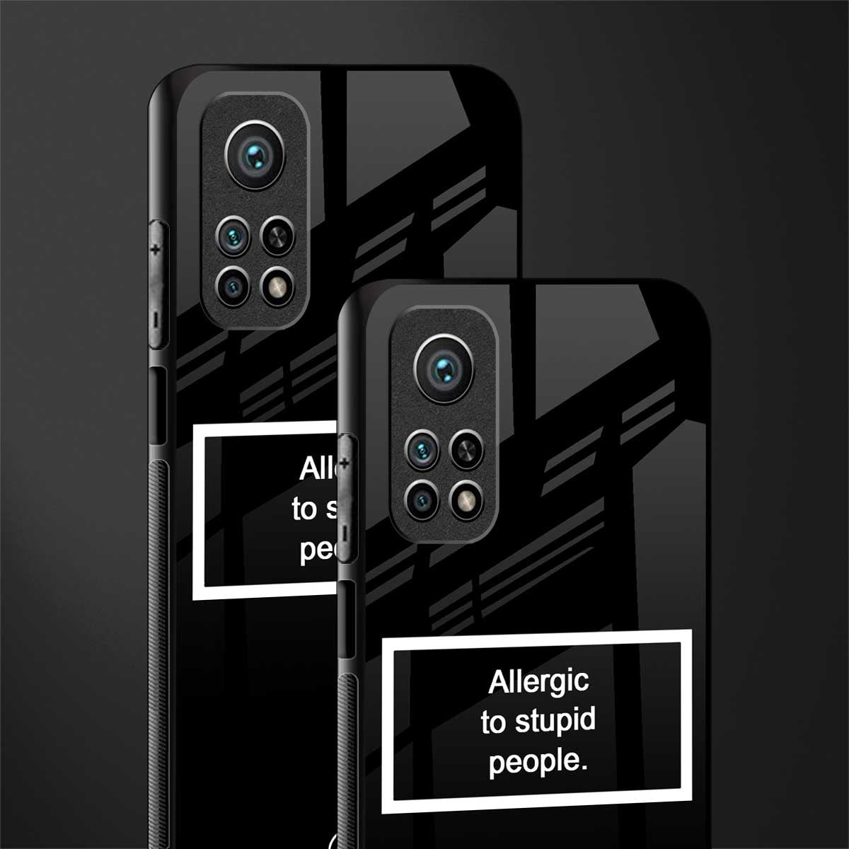 allergic to stupid people black glass case for mi 10t 5g image-2