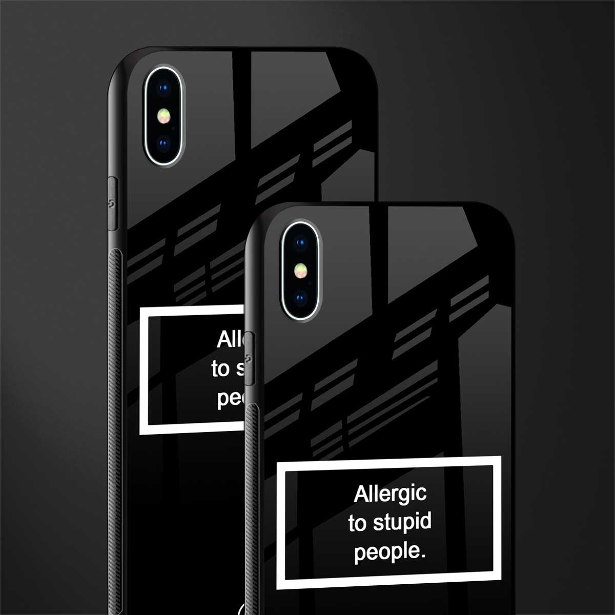 allergic to stupid people black glass case for iphone xs max image-2