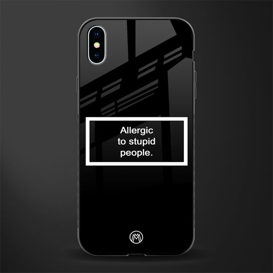 allergic to stupid people black glass case for iphone xs max image