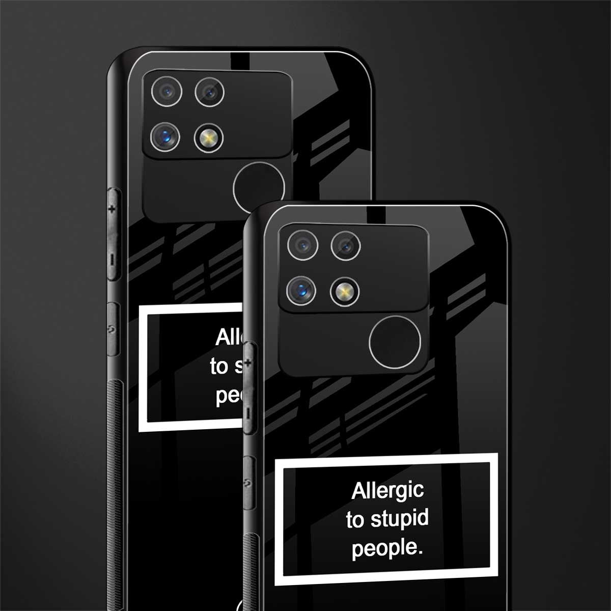 allergic to stupid people black back phone cover | glass case for realme narzo 50a