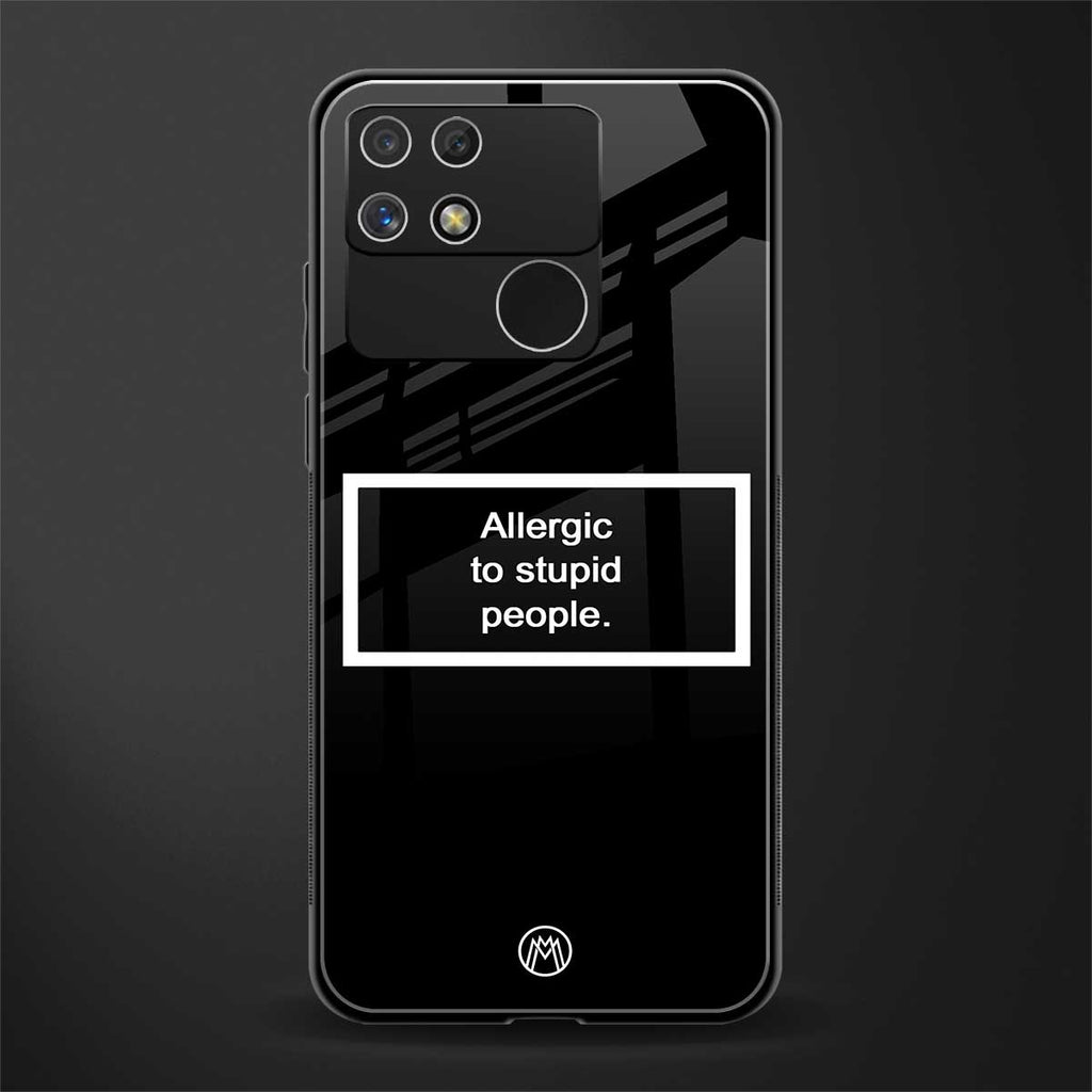 allergic to stupid people black back phone cover | glass case for realme narzo 50a