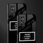 allergic to stupid people black glass case for samsung galaxy m52 5g image-2