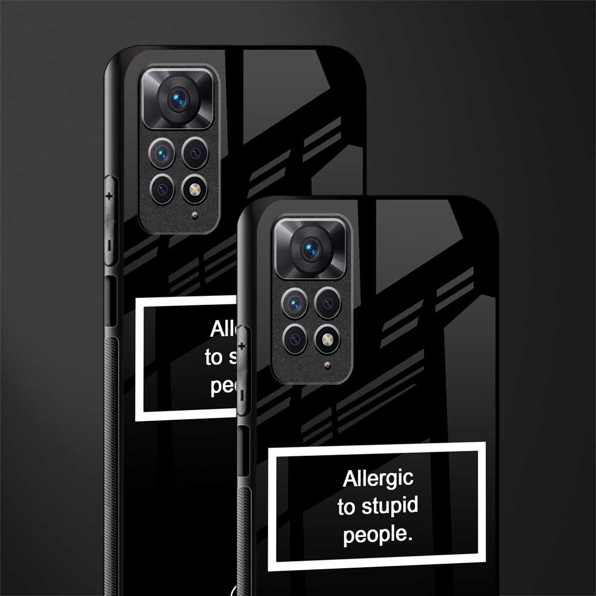 allergic to stupid people black back phone cover | glass case for redmi note 11 pro plus 4g/5g