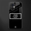 allergic to stupid people black back phone cover | glass case for oppo f21 pro 5g