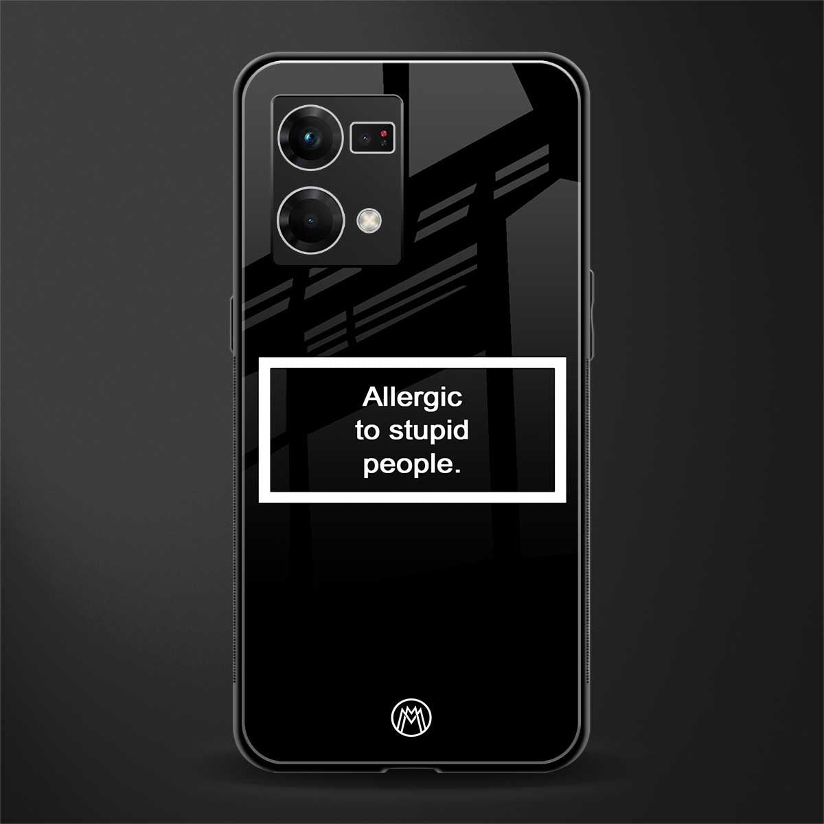allergic to stupid people black back phone cover | glass case for oppo f21 pro 4g