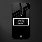 allergic to stupid people black glass case for oneplus 7 pro image