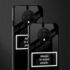 allergic to stupid people black glass case for oneplus 7t image-2