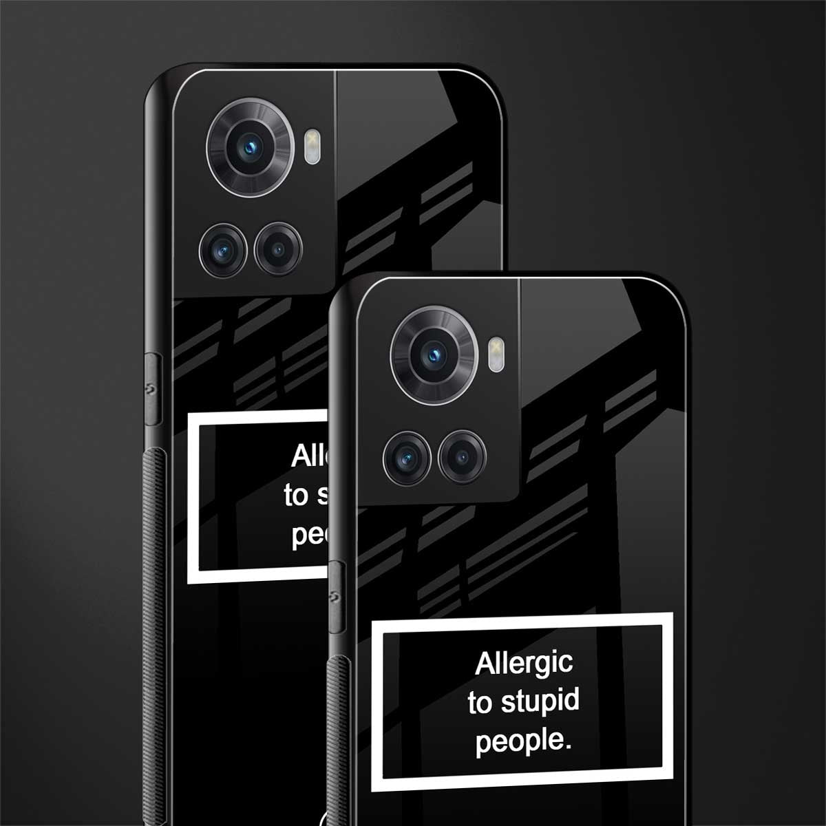 allergic to stupid people black back phone cover | glass case for oneplus 10r 5g