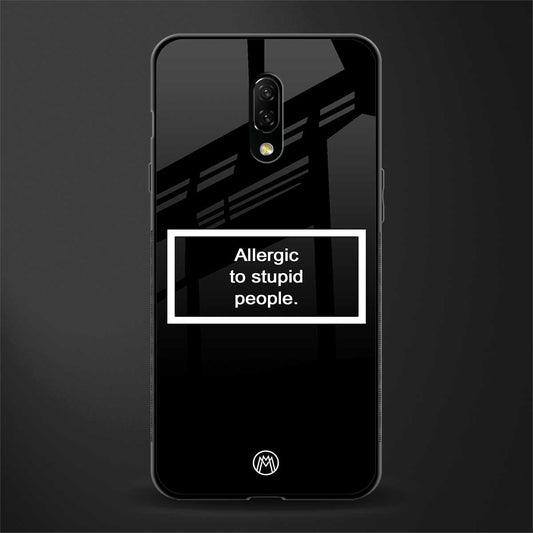 allergic to stupid people black glass case for oneplus 7 image