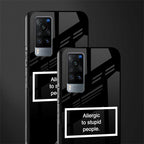 allergic to stupid people black glass case for vivo x60 image-2