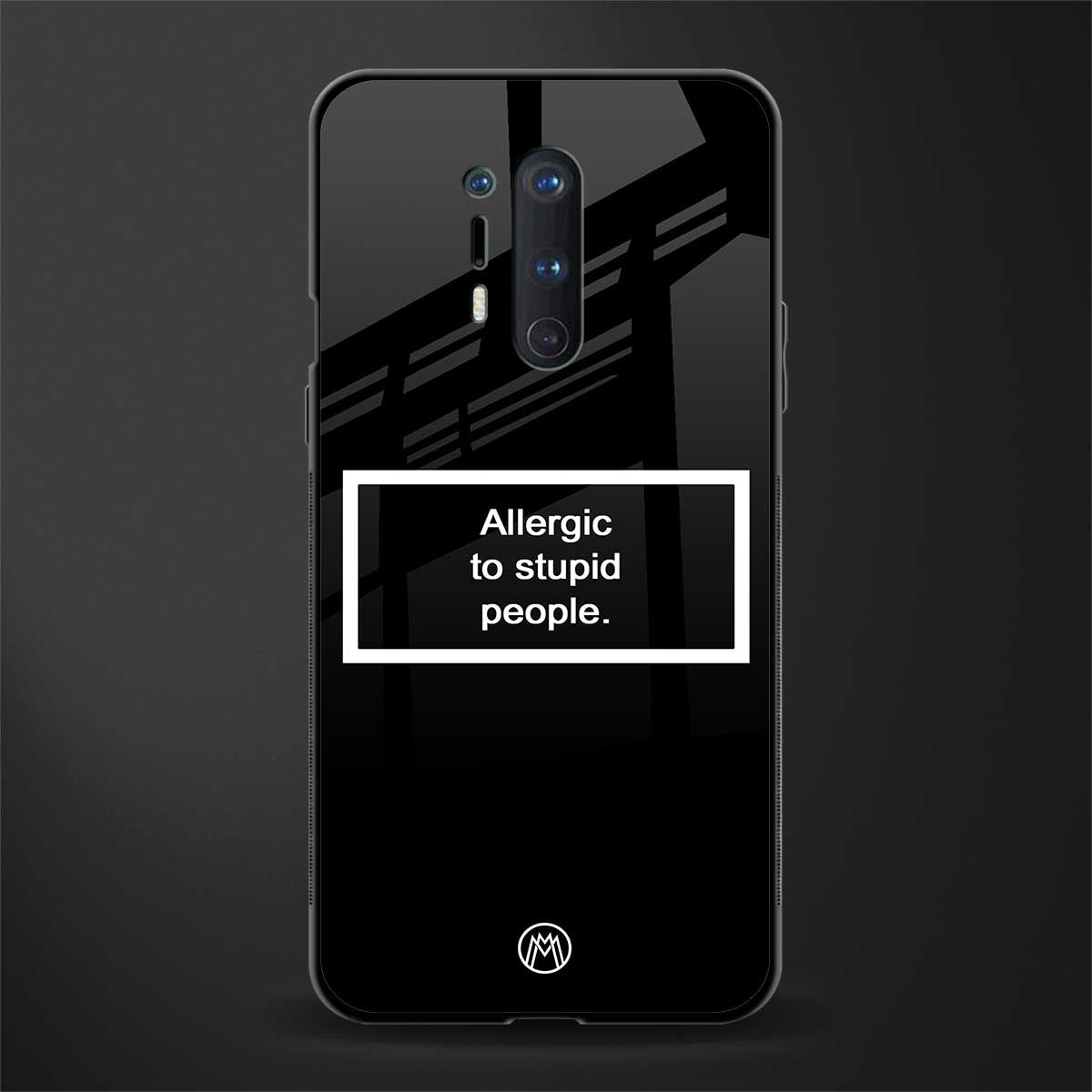 allergic to stupid people black glass case for oneplus 8 pro image