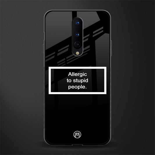 allergic to stupid people black glass case for oneplus 8 image