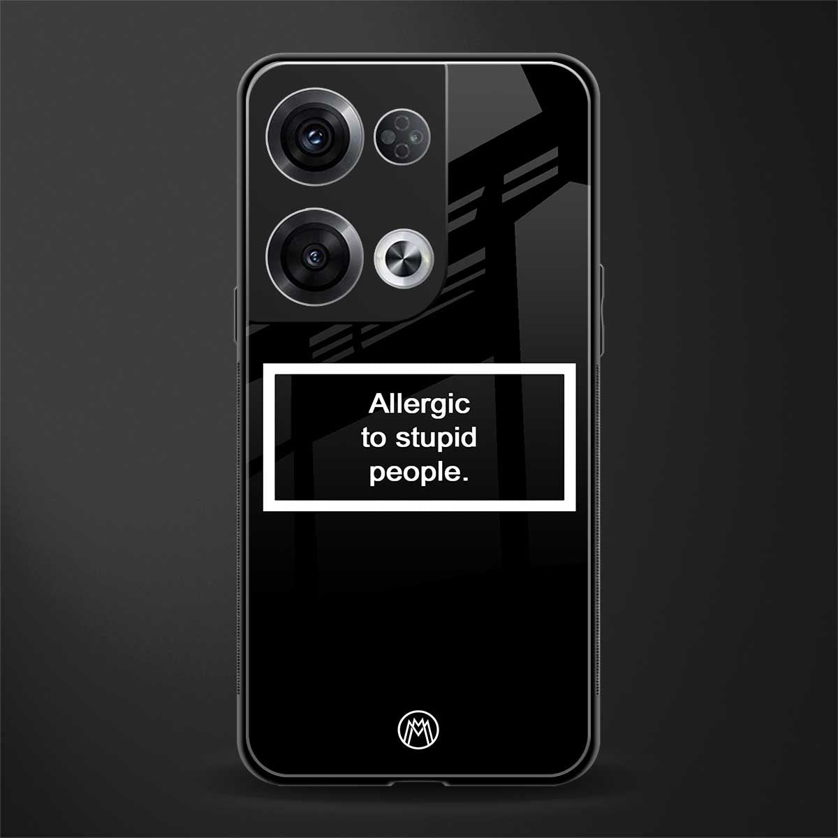 allergic to stupid people black back phone cover | glass case for oppo reno 8