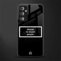 allergic to stupid people black back phone cover | glass case for samsung galaxy f23 5g