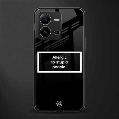 allergic to stupid people black back phone cover | glass case for vivo v25-5g