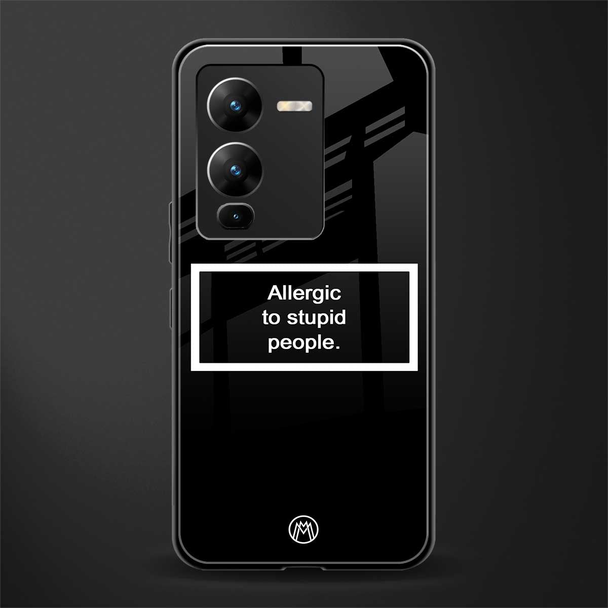 allergic to stupid people black back phone cover | glass case for vivo v25 pro 5g