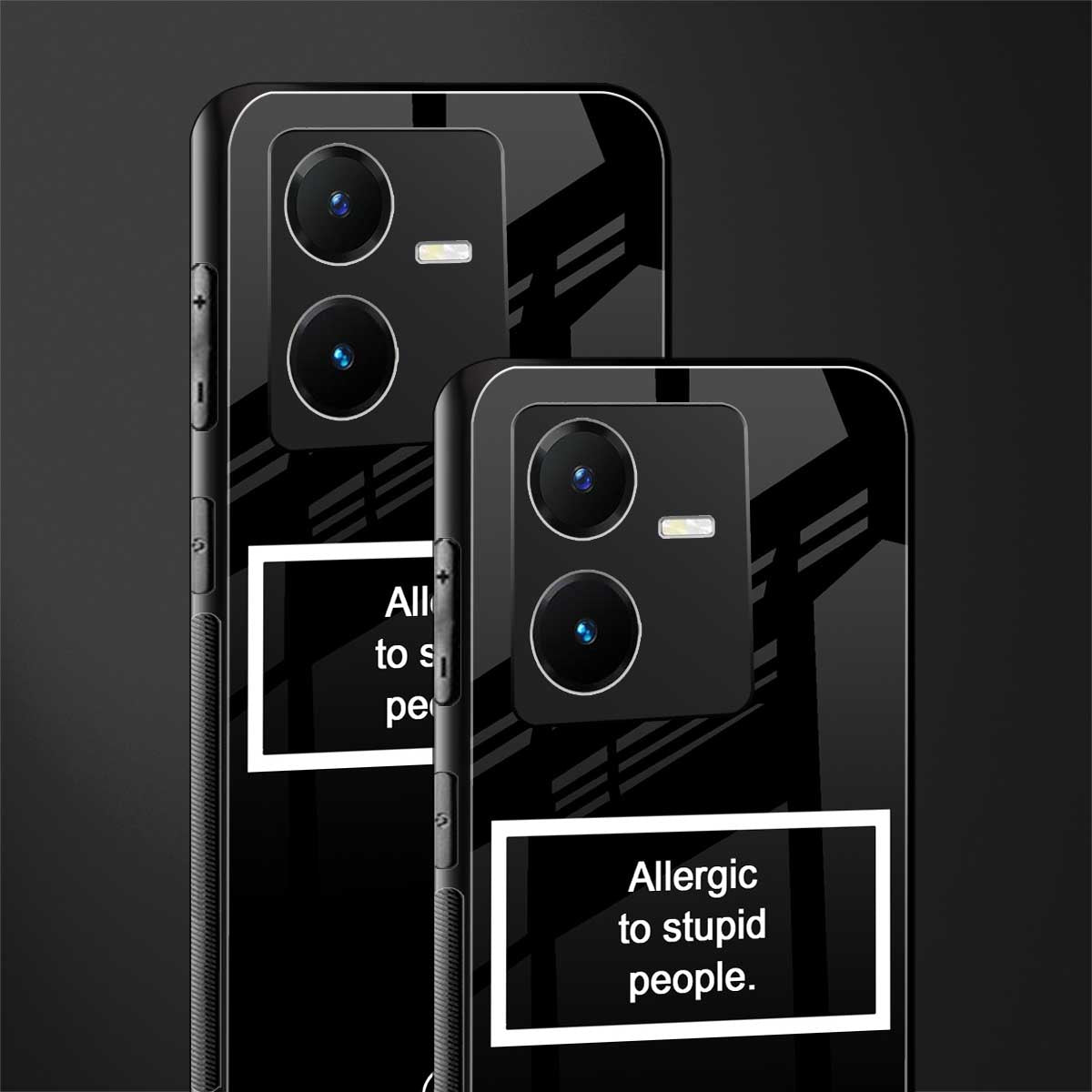 allergic to stupid people black back phone cover | glass case for vivo y22