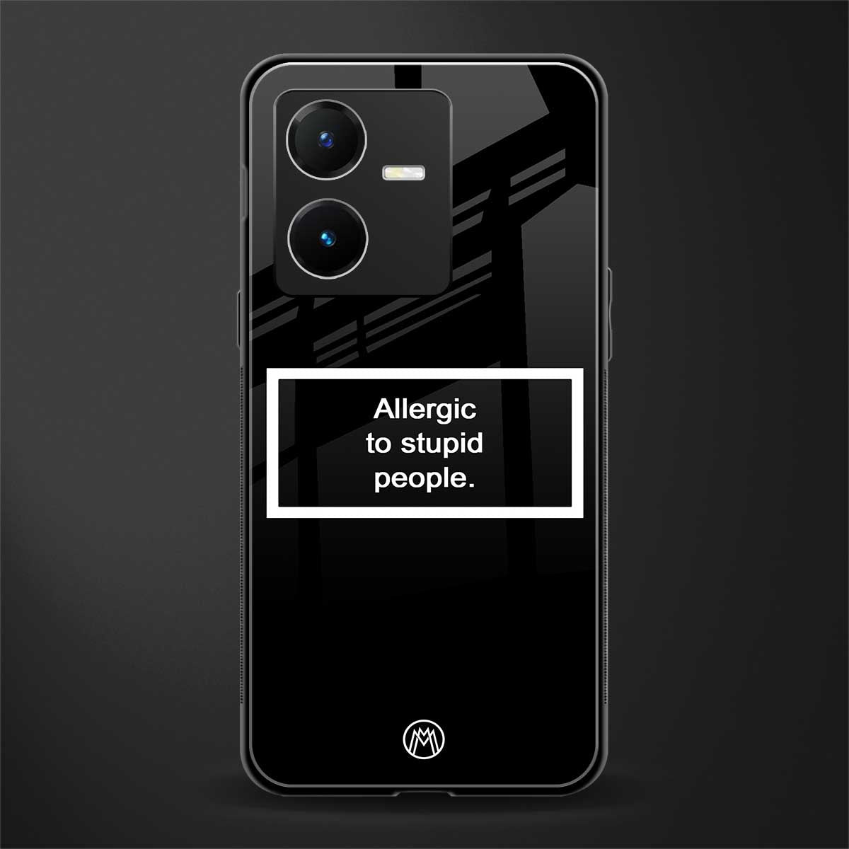 allergic to stupid people black back phone cover | glass case for vivo y22