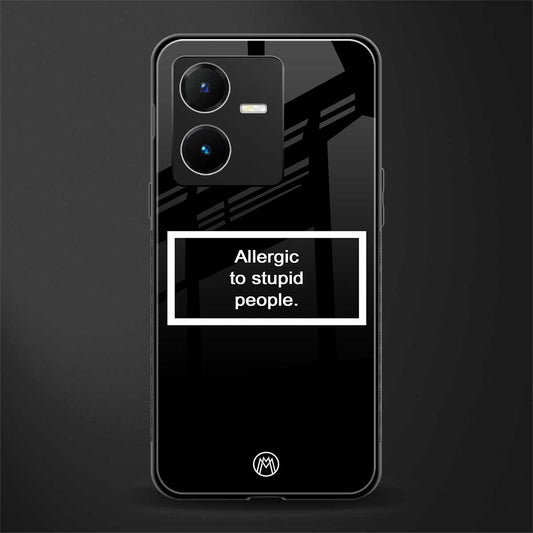 allergic to stupid people black back phone cover | glass case for vivo y22