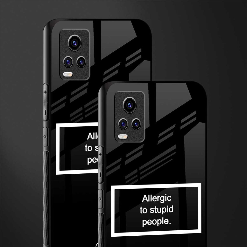 allergic to stupid people black back phone cover | glass case for vivo v21e 4g
