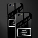 allergic to stupid people black glass case for iphone 8 image-2