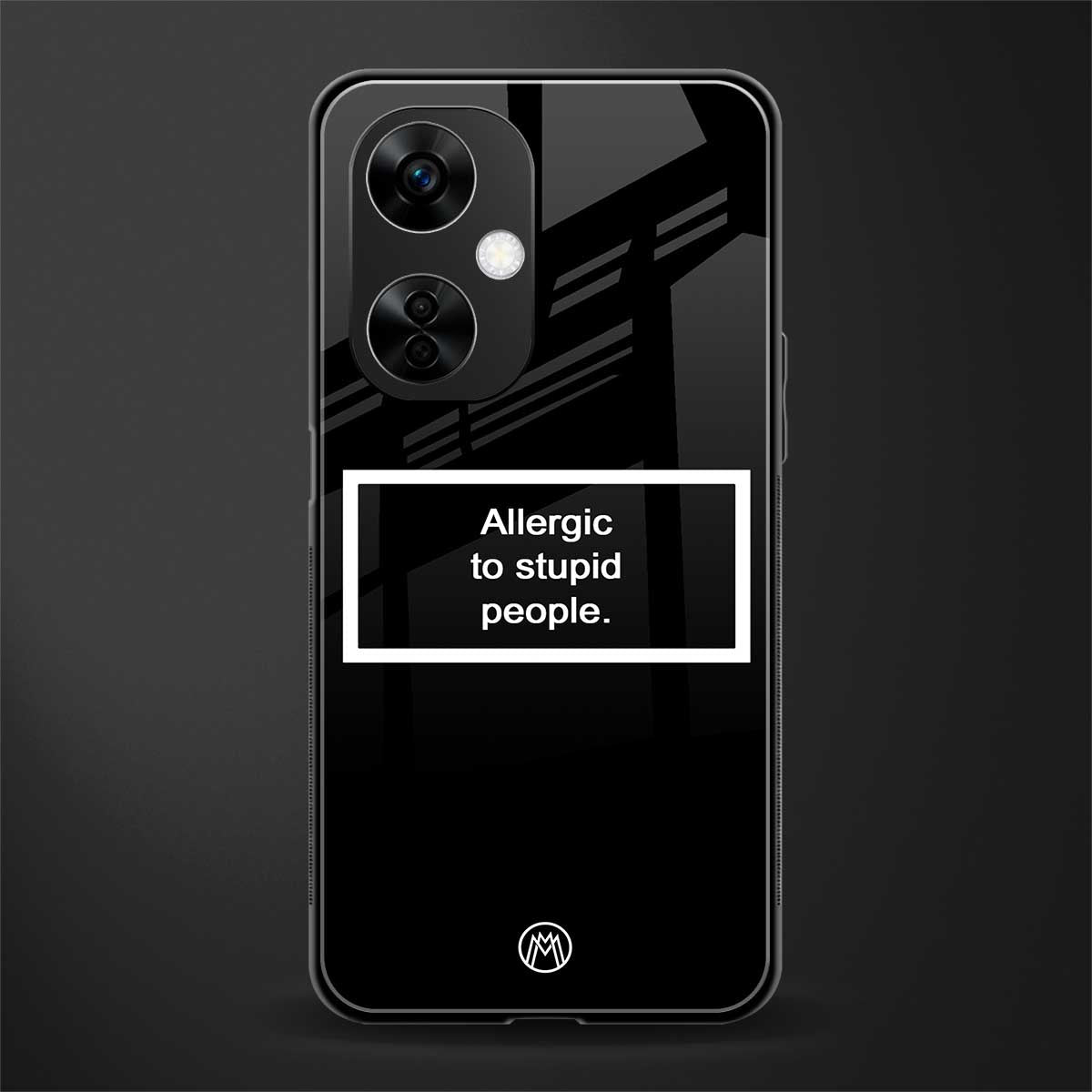 allergic to stupid people black back phone cover | glass case for oneplus nord ce 3 lite