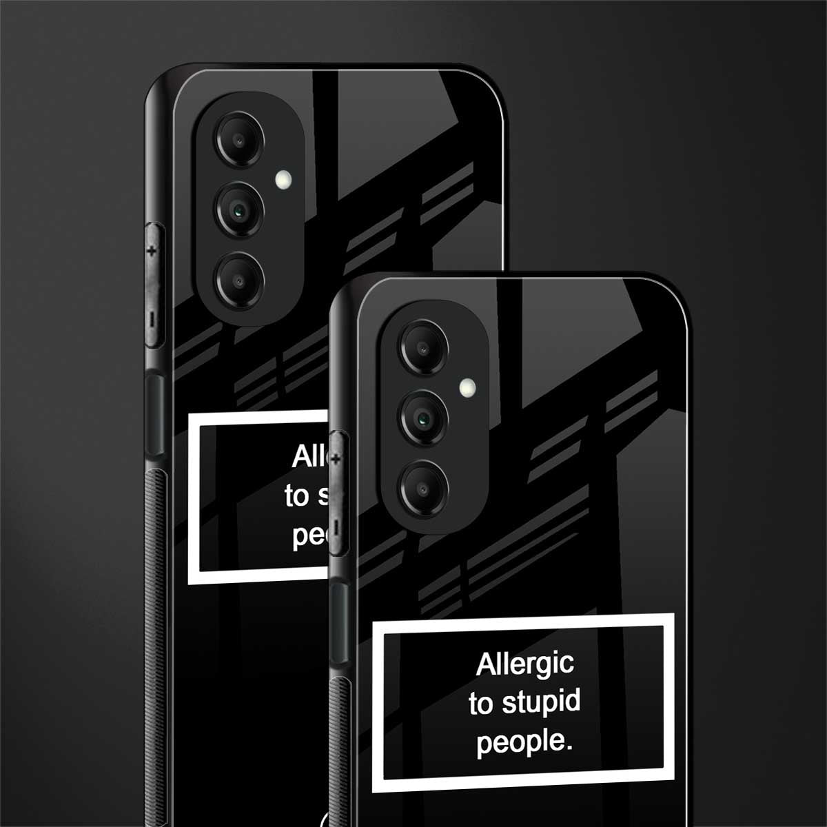 allergic to stupid people black back phone cover | glass case for samsung galaxy a14 5g