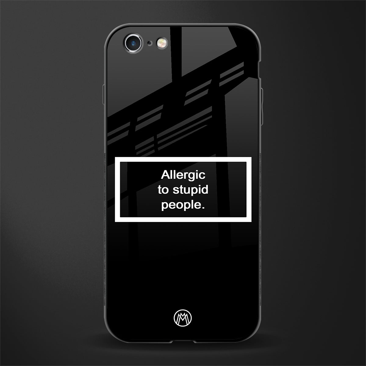 allergic to stupid people black glass case for iphone 6 image