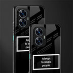 allergic to stupid people black back phone cover | glass case for realme c55