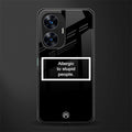 allergic to stupid people black back phone cover | glass case for realme c55