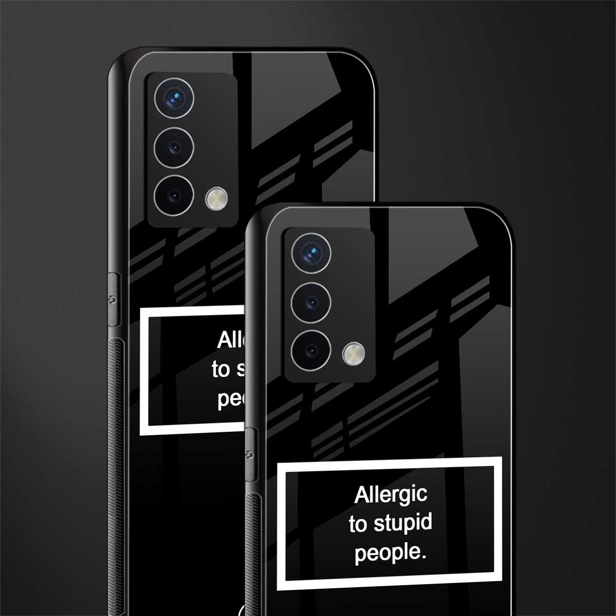 allergic to stupid people black back phone cover | glass case for oppo a74 4g