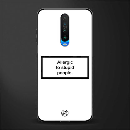 allergic to stupid people white glass case for poco x2 image
