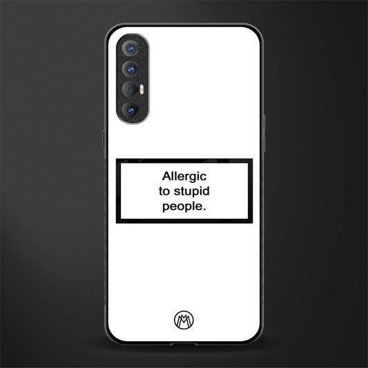 allergic to stupid people white glass case for oppo reno 3 pro image