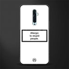 allergic to stupid people white glass case for oppo reno 2f image