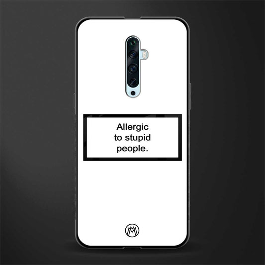 allergic to stupid people white glass case for oppo reno 2f image