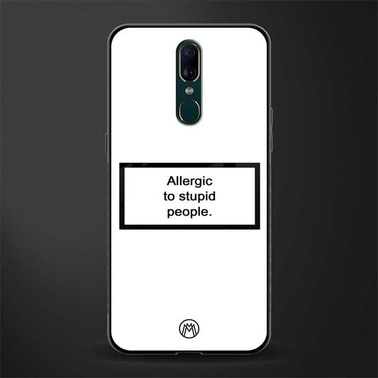 allergic to stupid people white glass case for oppo a9 image