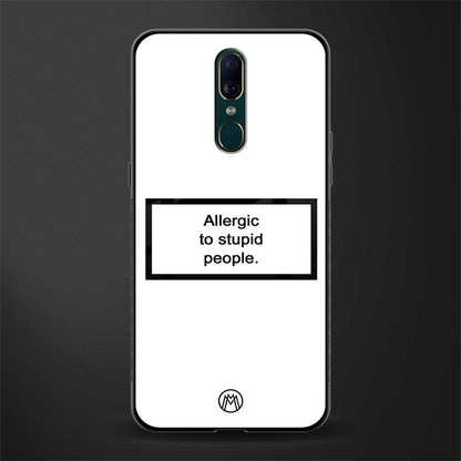 allergic to stupid people white glass case for oppo f11 image