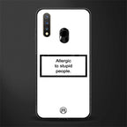 allergic to stupid people white glass case for vivo u20 image