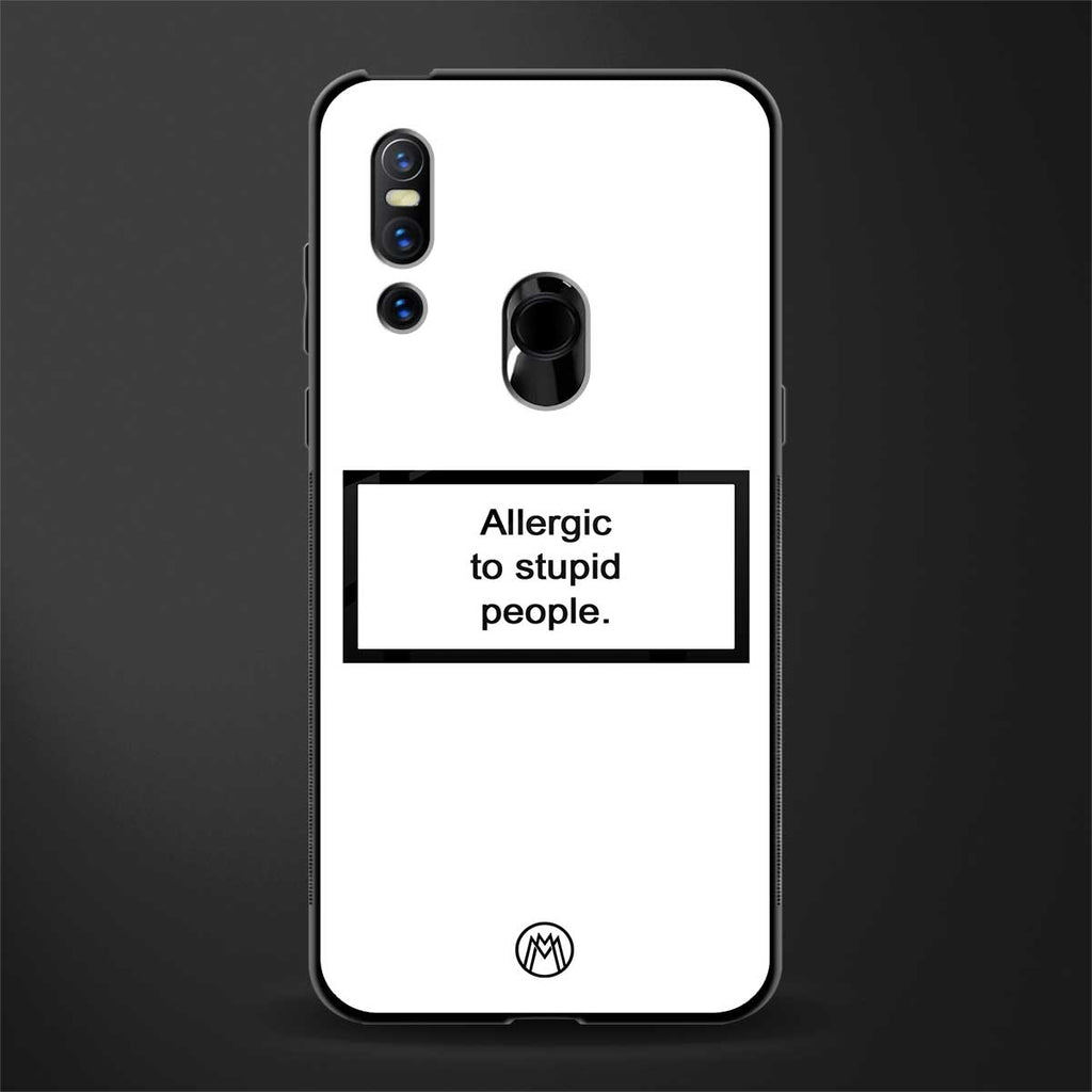 allergic to stupid people white glass case for vivo v15 image