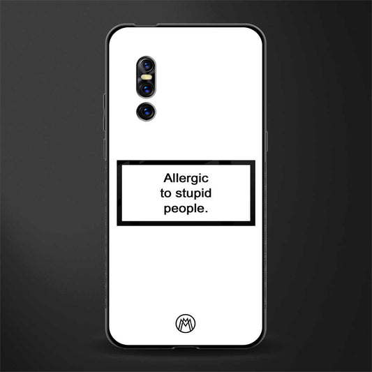 allergic to stupid people white glass case for vivo v15 pro image