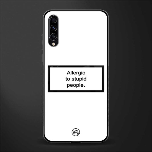 allergic to stupid people white glass case for samsung galaxy a50 image