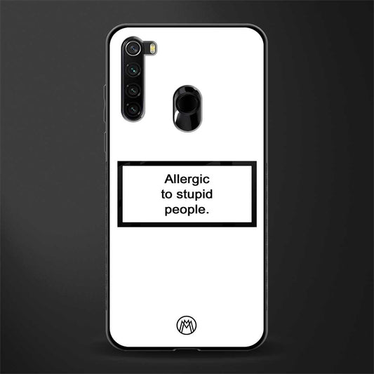 allergic to stupid people white glass case for redmi note 8 image
