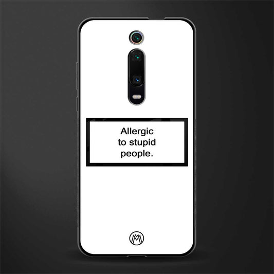 allergic to stupid people white glass case for redmi k20 pro image