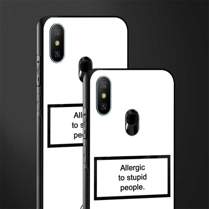 allergic to stupid people white glass case for redmi 6 pro image-2