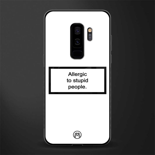 allergic to stupid people white glass case for samsung galaxy s9 plus image