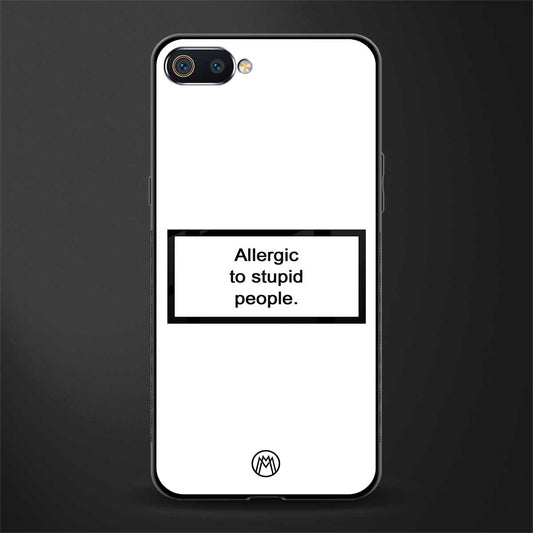 allergic to stupid people white glass case for realme c2 image