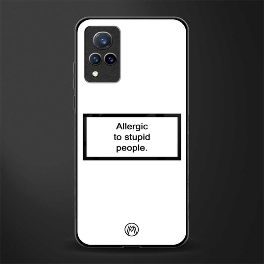 allergic to stupid people white glass case for vivo v21 5g image